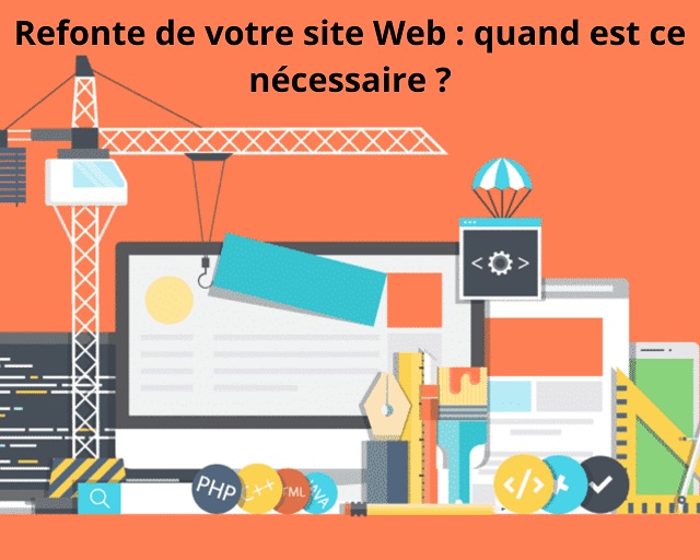 Refonte de votre site Web : Quand est ce nécessaire ?