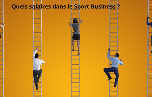 Quels sont les salaires dans le Sport Business ?