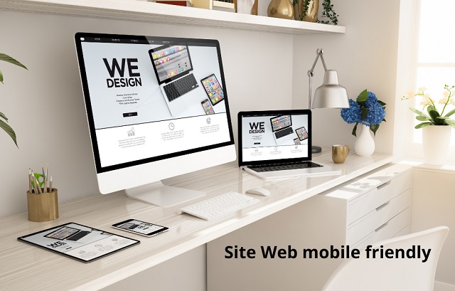 Un site mobile friendly est adapté à tous les écrans